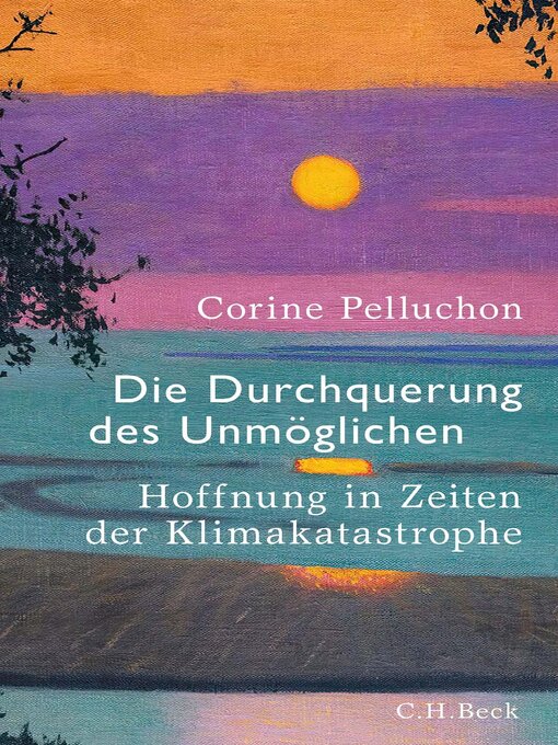 Title details for Die Durchquerung des Unmöglichen by Corine Pelluchon - Available